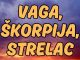 Vaga, Škorpija, Strelac: Razmislite o tome šta želite i učinite onako kako osećate – znajte da tuđa mišljenja ne treba da vam budu važna!